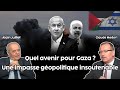 Quel avenir pour gaza  une impasse gopolitique insoutenable