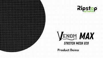 Venom™ Stretch Mesh ECO MAX | Product Demo Video