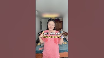 Sữa nhiều tới mức áo lúc nào cũng ướt 😅 – đây là cách mình xử lý cho mấy mẹ tham khảo nè