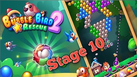 BUBBLE BIRD STAGE 10