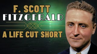 F Scott Fitzgerald - Too Much Too Soon? Biographical Documentary