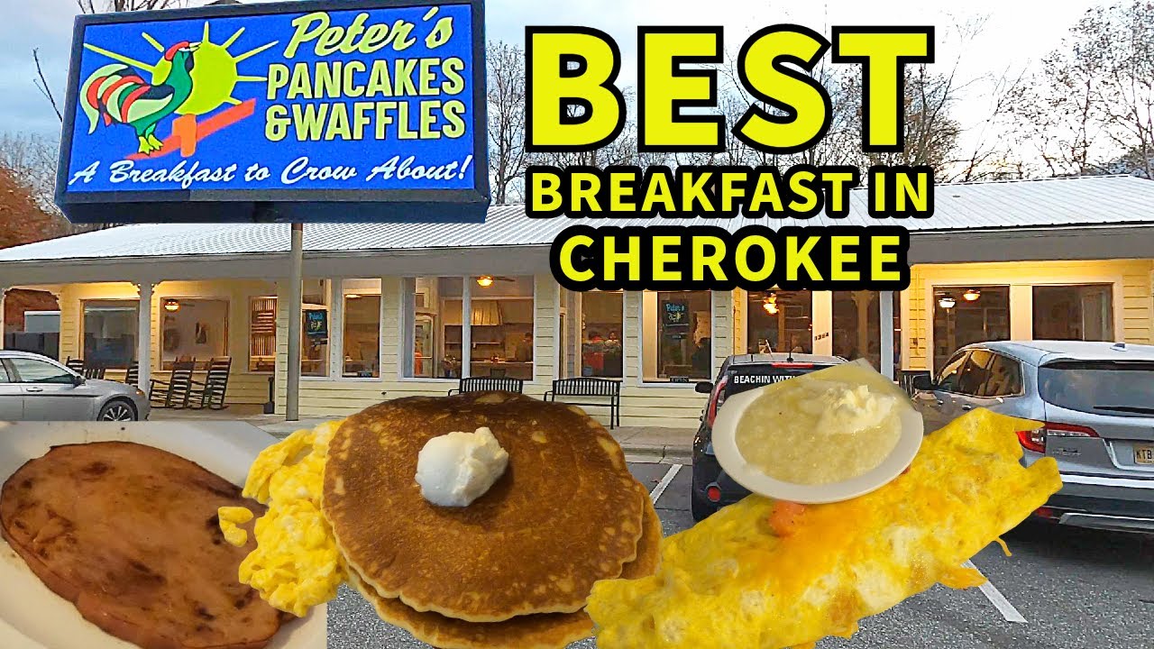 Best Breakfast Place In Cherokee North Carolina. Peter's Pancakes & Waffles. Great food with a