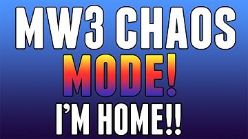 MW3: "Chaos Mode" I