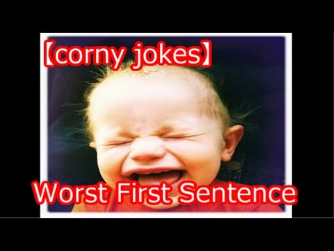 【funny-story】【hilarious-jokes】【corny-jokes】worst-first-sentence