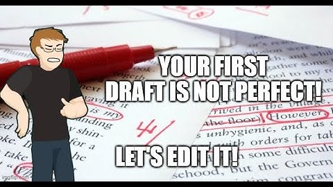 Your First Draft Is NOT Perfect! Let