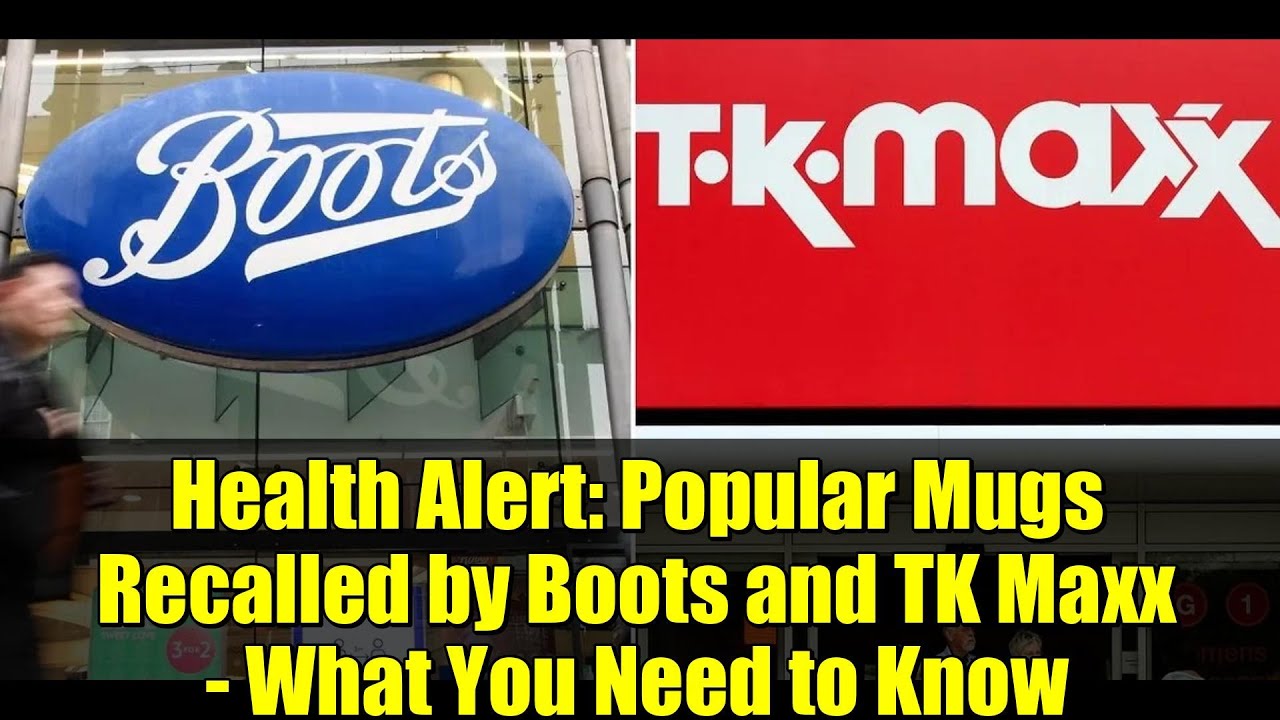 Health Alert: Popular Mugs Recalled by Boots and TK Maxx - What You Need to Know