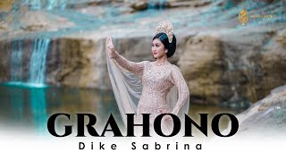 DIKE SABRINA - GRAHONO (Official Music Video) tresnoku kang gede raono dalane