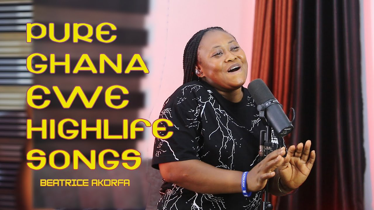 Ghana EWE Highlife Songs.. It's so Sweet and Harmonic 💃🕺 |Beatrice Akorfa|