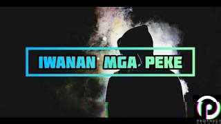 Download lagu Iwanan Mga Peke - MHOK OF INDPNDNT