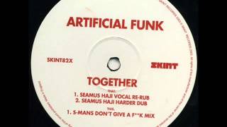 Artificial Funk  Together (Seamus Haji Vocal Re Rub)