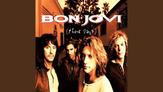 Video thumbnail of "Bon Jovi - Something To Believe In"