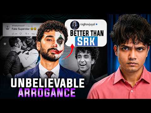 The Insane Arrogance of Raghav Juyal