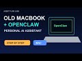 Turn an Old MacBook Into a Personal AI Assistant with OpenClaw