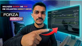 COMO RESOLVER QUEDA DE FPS NO FH4, FH5 E FH6 NOS VOLANTE DIRECT DRIVER ( CAMMUS)