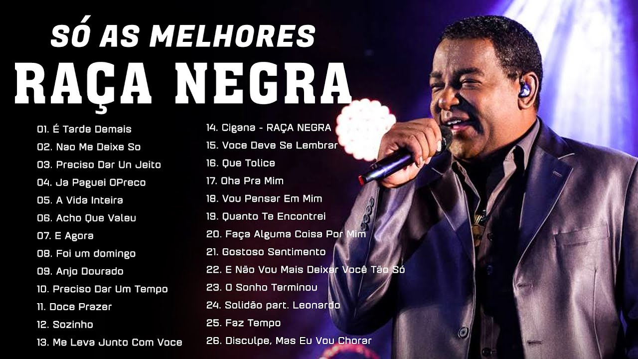 Raça Negra. É Tarde Demais Com Letra 