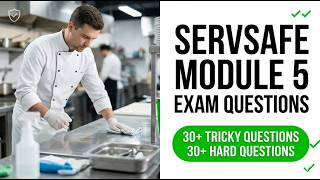 ServSafe Module 5 Exam Questions 2026 Pass Your Food Safety Test on the Very First Try