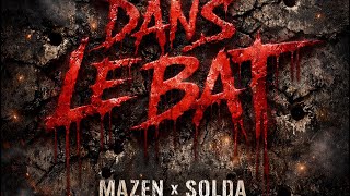Mazen- Dans Le Bat X Solda