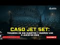 Jet Set: tragedia de 236 muertos y dueños van a juicio en 2026