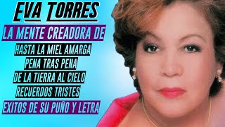 Eva Torres - 16 Canciones De su Puño y Letra ♫