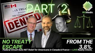 SPECIAL IRSMedic LIVE: No Treaty Escape, Part II: The Reciprocity Trap — With Q&A Update