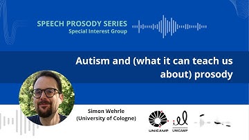 Autism and (what it can teach us about) prosody | Speech Prosody Lectures