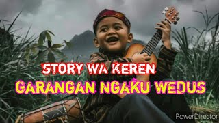 Story WA Keren || Story Garangan Ngaku WEDUS 😁😁 terbaru