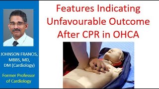 Features indicating unfavourable outcome after CPR in OHCA