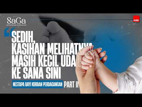 Nestapa Bayi Korban Perdagangan - Bagian 2