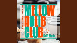 A Quirky Blend - Mellow Adlib Club