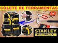 Colete porta ferramentas stanley fatmax multiuso fmst530201  testamos para voc