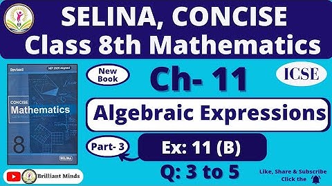 Class 8th ICSE || Selina Concise Math || Ch- 11 Algebraic Expressions Ex: 11 (B) Ques: 3 to 5