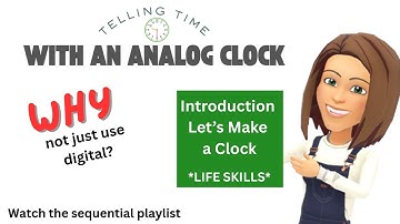 Telling Time |Analog Clock |Introduction to Sequential Playlist | MATH PLUS | Where Math Makes Sense