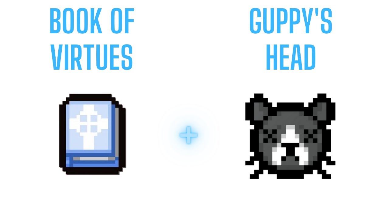 Binding of Isaac Book of Virtues + Guppy's Head (BETHANY BOSS RUSH