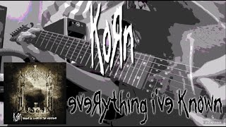 KORN - Everything I've Known (2 Guitars Cover) 🎸🎸