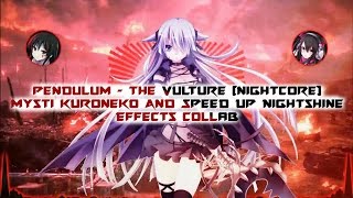 Nightcore - The Vulture [Pendulum] (Effects Collab with Mysti Kuroneko)