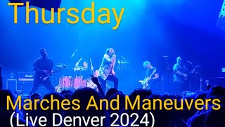 Thursday- Marches And Maneuvers (Live 2024)