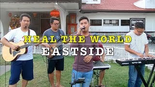 Heal The World - Eastside Band Cover