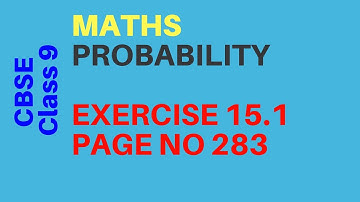 CBSE CLASS 9 MATHS  PROBABILITY EXERCISE 15.1 PAGE NO 283 || A2R Education
