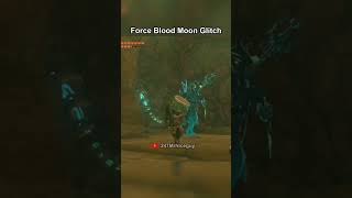 Easy Force a Blood Moon Glitch in Tears of the Kingdom