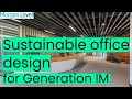 Sustainable office design for generation im london