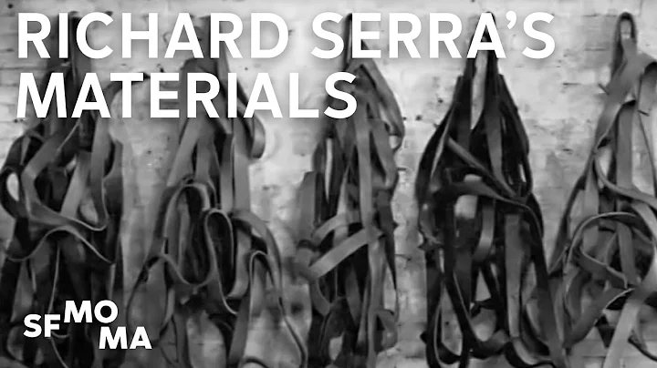 Rubber, lead, and steel: Richard Serras materials