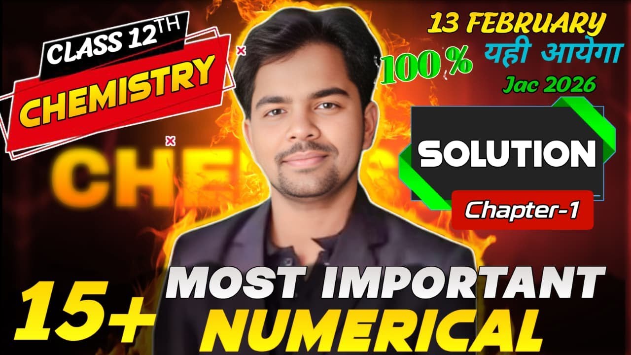 18 IMPORTANT NUMERICALS OF SOLUTION  CLASS 12TH