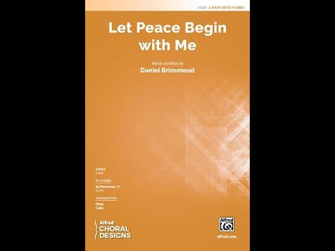 Let Peace Begin With Me 2 Part By Daniel Brinsmead Score Sound