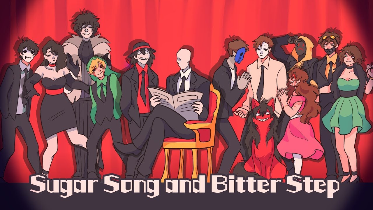 Sugar Song and Bitter Step (Creepypasta)(Unfinished)(Animation