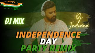 Independence Day Songs 2021 |Patriotic DJ REMIX songs| Bollywood Independence Day Party songs| Remix