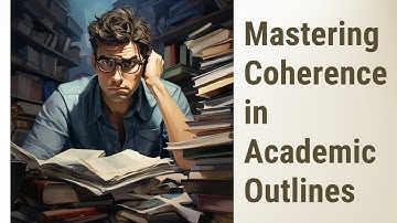 Ensuring Coherence in Academic Outlines
