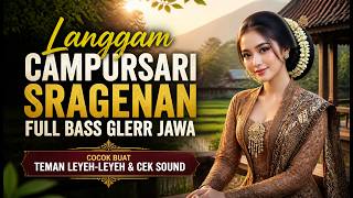 Langgam Campursari Jawa Sragenan FULL BASS GLERR 🎧 Nikmat Diputar Leyeh-Leyeh Penak Tenan