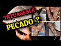 TATUAGEM,PODE OU NÃO PODE FAZER / O QUE A BÍBLIA DIZ ?