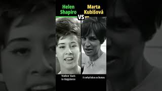 Helen Shapiro Vs Marta Kubišová - S Nebývalou Ochotou Walkin Back To Happiness -