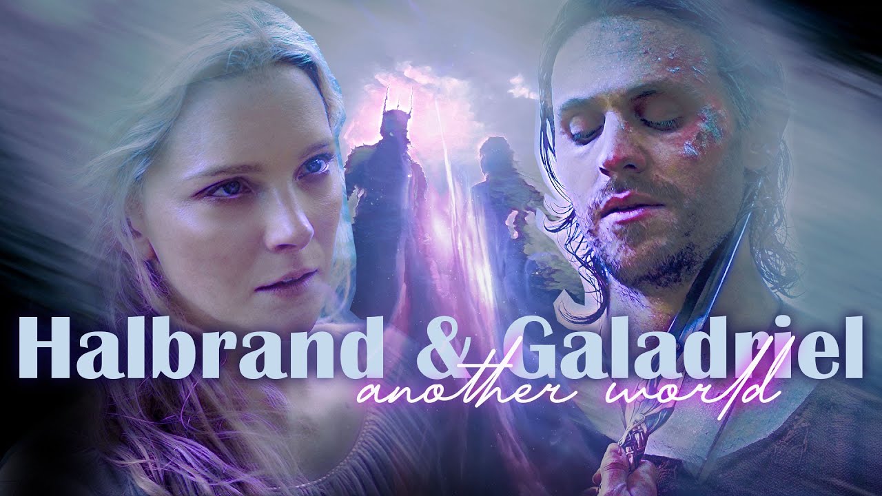 Sauron/Halbrand and Galadriel | Another World | Lord of the Rings | Rings of Power